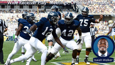 Isaiah Walker- WR Play- Meetings, Drills, and Practice